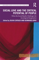 Silvia (Sapienza University of Rome Cataldi, Silvia Cataldi, Gennaro Iorio, Iorio Gennaro - Social Love and the Critical Potential of People