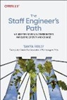 Tanya Reilly - The Staff Engineer's Path