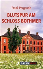 Frank Pergande - Blutspur am Schloss Bothmer