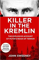 John Sweeney - Killer in the Kremlin