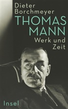 Dieter Borchmeyer - Thomas Mann