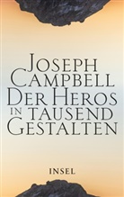 Joseph Campbell - Der Heros in tausend Gestalten