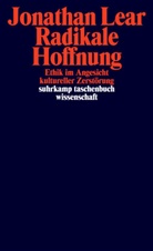 Jonathan Lear - Radikale Hoffnung
