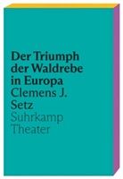 Clemens J Setz, Clemens J. Setz - Der Triumph der Waldrebe in Europa