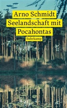 Arno Schmidt - Seelandschaft mit Pocahontas