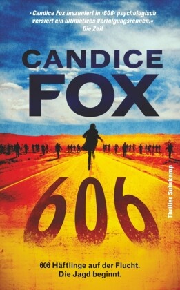 Candice Fox, Thomas Wörtche - 606 - Thriller | 606 Häftlinge auf der Flucht. Die Jagd beginnt.