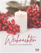 Tama Fortner, Fortner  Tama - Weihnachten. Schlicht und ergreifend