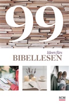 Tabea Tacke, Tacke  Tabea, Ulrich Wendel, Wendel  Ulrich - 99 Ideen fürs Bibellesen