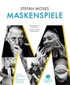 Stefan Moses, Christine Brinck - stefan moses - MASKENSPIELE