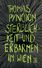 Thomas Pynchon - Sterblichkeit und Erbarmen in Wien