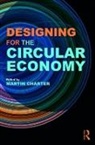 Martin Charter, Martin Charter, Charter Martin - Designing for the Circular Economy