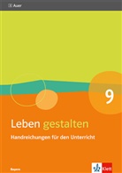 Leben gestalten 9. Ausgabe Bayern