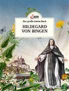 Gabriela Nedoma - Das große kleine Buch: Hildegard von Bingen