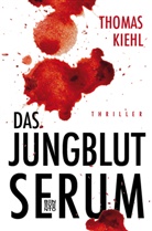 Thomas Kiehl - Das Jungblut-Serum