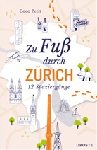 Coco Petit - Zu Fuß durch Zürich