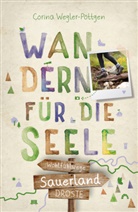 Corina Wegler-Pöttgen - Sauerland. Wandern für die Seele