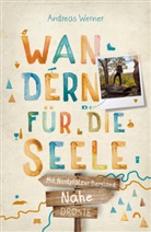 Andreas Werner - Nahe - Mit Nordpfälzer Bergland. Wandern für die Seele