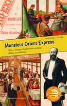 Gerhard Rekel, Gerhard J. Rekel - Monsieur Orient-Express