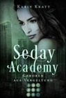 Karin Kratt - Geboren aus Vergeltung (Seday Academy 7)