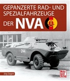 Jörg Siegert - Gepanzerte Rad- und Spezialfahrzeuge der NVA
