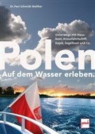 Peer Schmidt-Walther - Polen auf dem Wasser erleben.