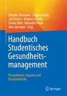 Chiara Dold, Jan Fischer, Jan Fischer u a, Tatjana Paeck, Manuela Preuß, Max Sprenger... - Handbuch Studentisches Gesundheitsmanagement - Perspektiven, Impulse und Praxiseinblicke