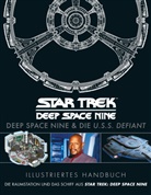 diverse - Illustriertes Handbuch: Deep Space Nine & die U.S.S. Defiant / Die Raumstation und das Schiff aus Star Trek: Deep Space Nine