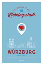 Daniela Uhrich - Würzburg. Unterwegs in deiner Lieblingsstadt