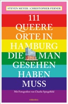 Christoph Ferner, Steven Meyer, Charl Spiegelfeld, Charlie Spiegelfeld, Charlie Spiegelfeld - 111 queere Orte in Hamburg, die man gesehen haben muss