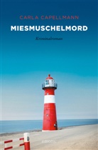 Carla Capellmann - Miesmuschelmord