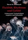 Steven H Knoblauch, Steven H. Knoblauch, Elisabeth Vorspohl - Fluidität, Rhythmus und Gefühl