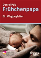 Daniel Pelz - Frühchenpapa