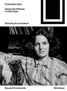 Frida Grahn - Denise Scott Brown In Other Eyes