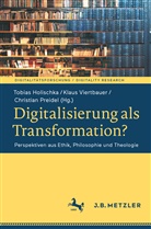 Christian Henkel, Tobias Holischka, Christian Preidel, Klaus Viertbauer - Digitalisierung als Transformation?