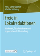 Wiebke Möhring, Anna-Lena Wagner - Freie in Lokalredaktionen