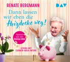 Renate Bergmann, Carmen-Maja Antoni - Dann lassen wir eben die Heizdecke weg! Sparen mit der Online-Omi, 2 Audio-CD (Livre audio)