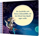 Sabine Bohlmann, Kerstin Schoene - Der kleine Siebenschläfer 6: Die Geschichte vom kleinen Siebenschläfer, der dem Mond Gute Nacht sagen wollte