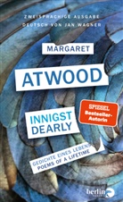 Margaret Atwood - Innigst / Dearly