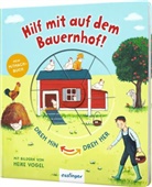 Sylvia Tress, Heike Vogel - Dreh hin - Dreh her: Hilf mit auf dem Bauernhof!
