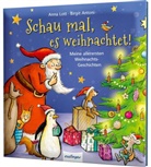 Anna Lott, Birgit Antoni - Schau mal, es weihnachtet!