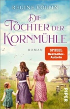 Regine Kölpin - Die Töchter der Kornmühle