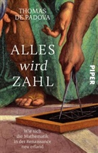 Thomas de Padova - Alles wird Zahl