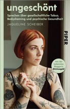Jaqueline Scheiber - ungeschönt
