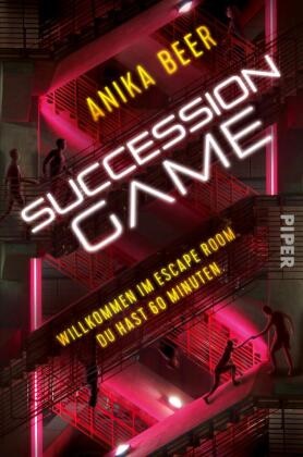 Anika Beer - Succession Game - Roman. Willkommen im Escape Room. Du hast 60 Minuten | Hochmoderner Zukunftsroman mit undurchschaubaren Figuren und einem tödlichen Escape Game