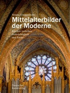 Verena Ummenhofer - Mittelalterbilder der Moderne
