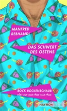 Manfred Rebhandl - Das Schwert des Ostens