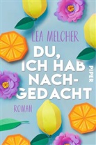 Lea Melcher - Du, ich hab nachgedacht