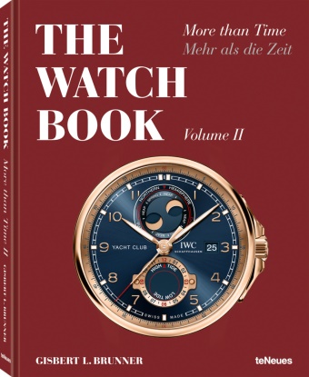 Gisbert L Brunner, Gisbert L Brunner, Gisbert L. Brunner - The Watch Book - More than Time - Volume II