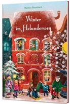 Martina Baumbach, Verena Körting - Holunderweg: Winter im Holunderweg