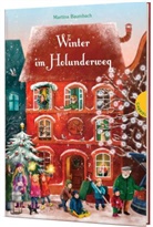 Martina Baumbach, Verena Körting - Holunderweg: Winter im Holunderweg